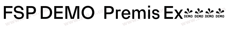 FSP DEMO   Premis Ex字体转换